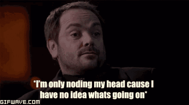 I Have No Idea What Is Going On GIF