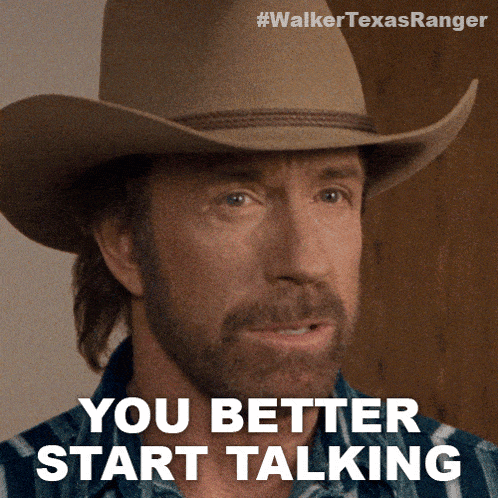 You Better Start Talking Cordell Walker GIF