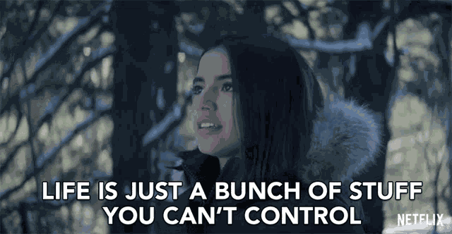 Life Is Just A Bunch Of Stuff You Cant Control Bummed GIF
